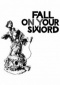Fall On Your Sword