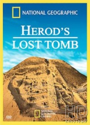 National Geographic: Затерянная гробница царя Ирода