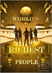 Discovery: Самые богатые люди в мире