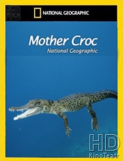 National Geographic. Крокодилья мама